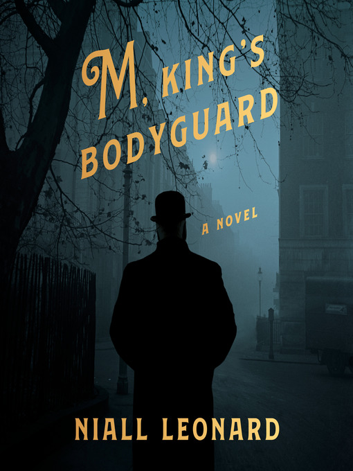 Title details for M, King's Bodyguard by Niall Leonard - Available